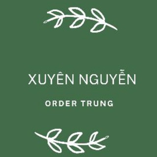 Order hãng China -Xuyen Nguyen