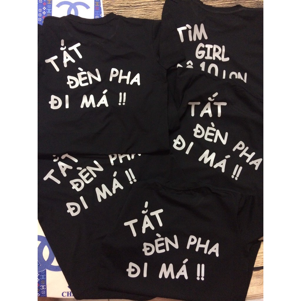 Áo thun dạ quang TẮT ĐÈN PHA ĐI MÁ hot hit