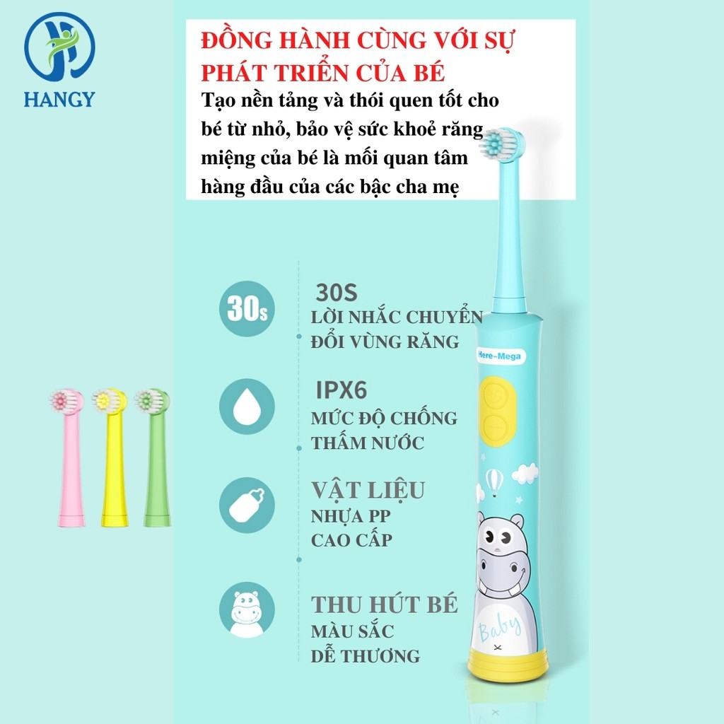 Bàn chải điện đánh răng trẻ em Here-Mega xoay tự động HANGY