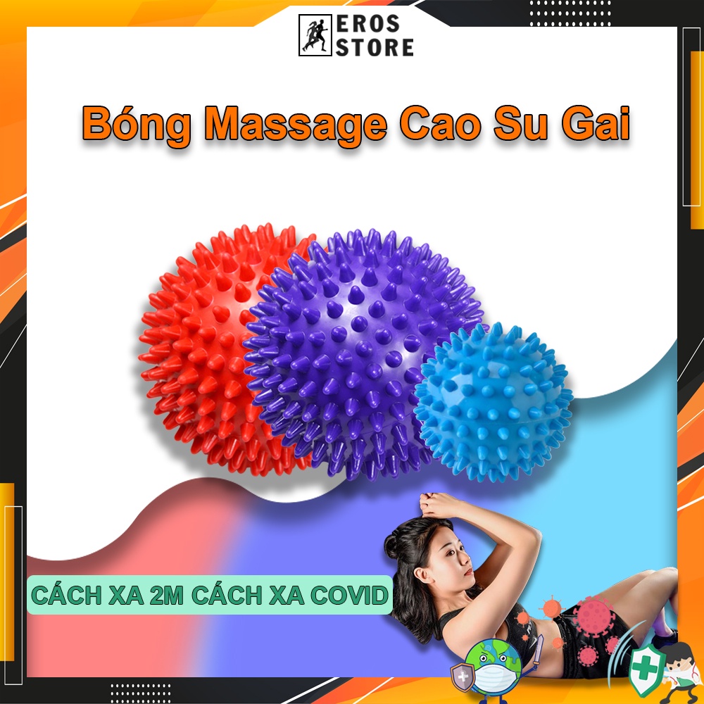 Bóng Massage Cao Su, Bóng gai dãn cơ Giảm Nhức Mỏi, Thông Huyết, Giảm Đau Phục Hồi Chấn Thương Sau Tập EROS