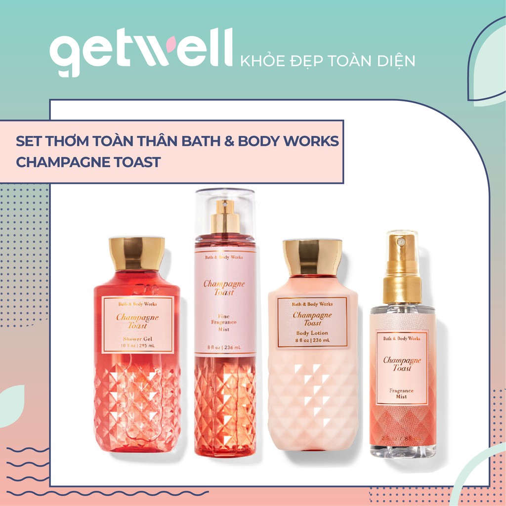 CHAMPAGNE TOAST | Sản Phẩm Tắm Dưỡng Xịt Thơm Toàn Thân Bath & Body Works
