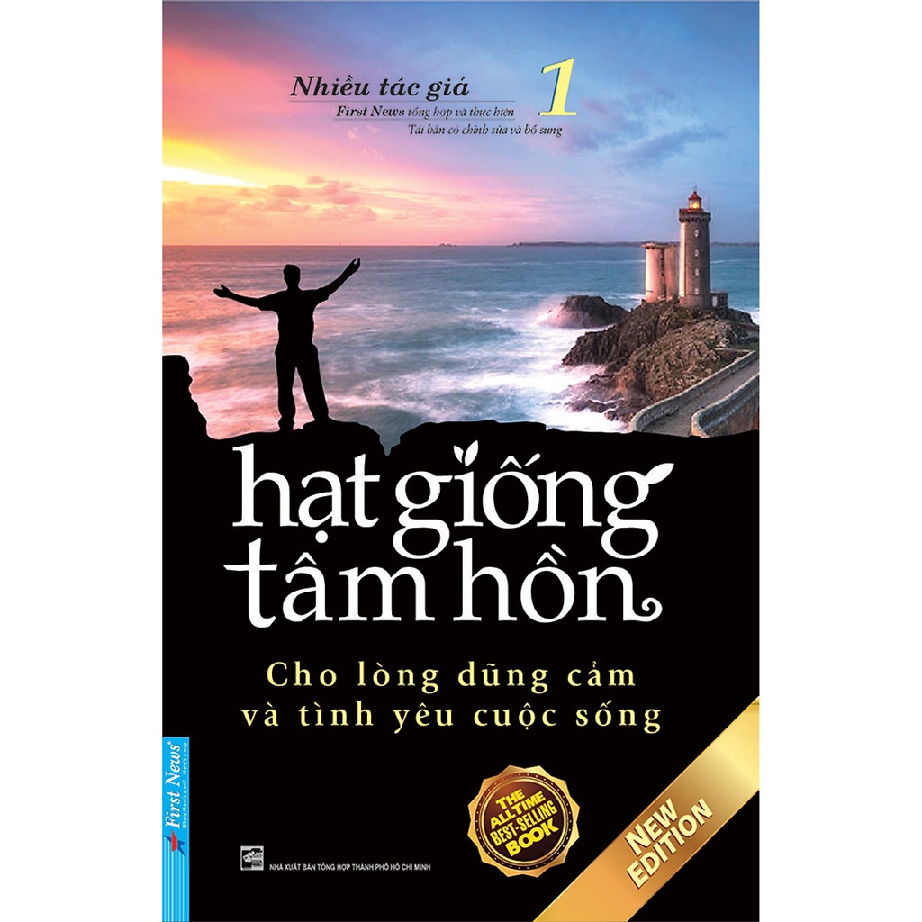 Sách -  Hạt Giống Tâm Hồn ( Tập 1 ): Cho Lòng Dũng Cảm Và Tình Yêu Cuộc Sống (Tái Bản 2020)