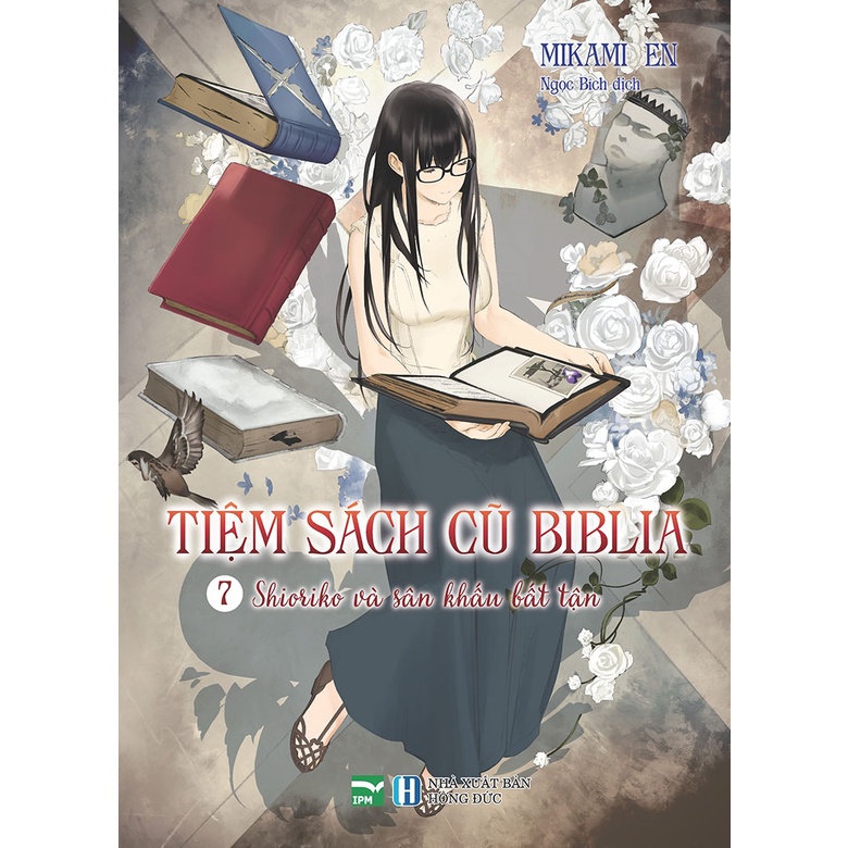 Sách Tiệm Sách Cũ Biblia - Tập 7 - Shioriko Và Sân Khấu Bất Tận (Tái Bản)