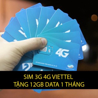 Sim 4G/3G Viettel KM 12G dung luong 4G hàng tháng
