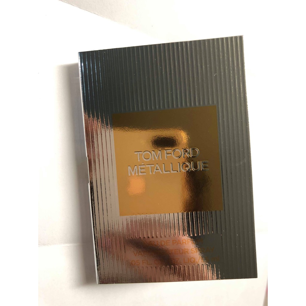 Mẫu thử nước hoa Tom Ford Metallique EDP 1.5ml