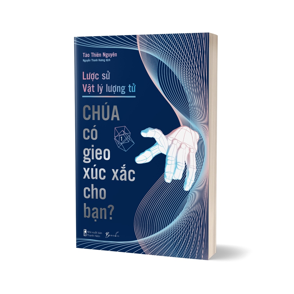 Sách - Lược sử Vật lý lượng tử - Chúa có gieo xúc xắc cho bạn