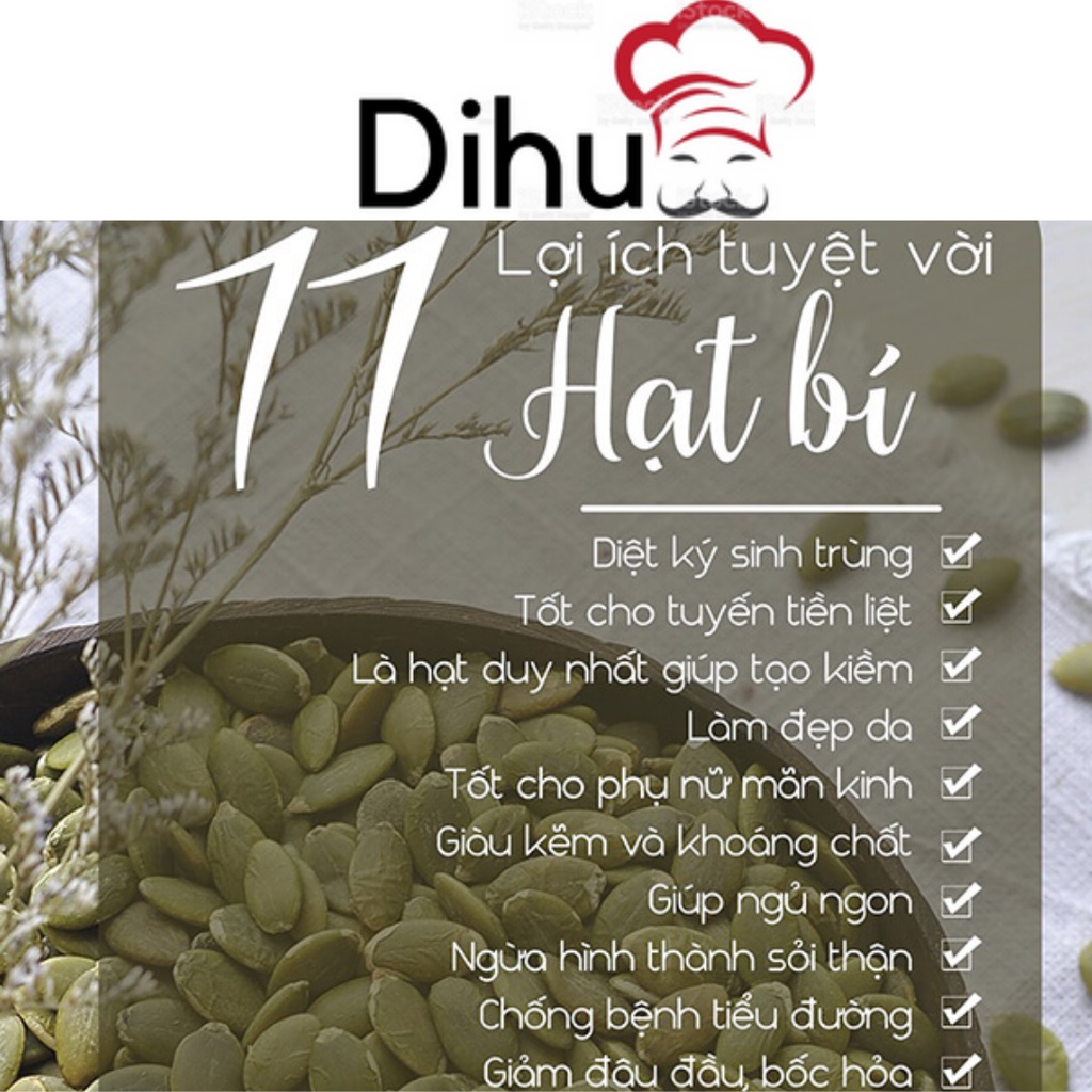 Nhân hạt bí xanh đã tách vỏ Ấn Độ  hộp 500gram dihu food