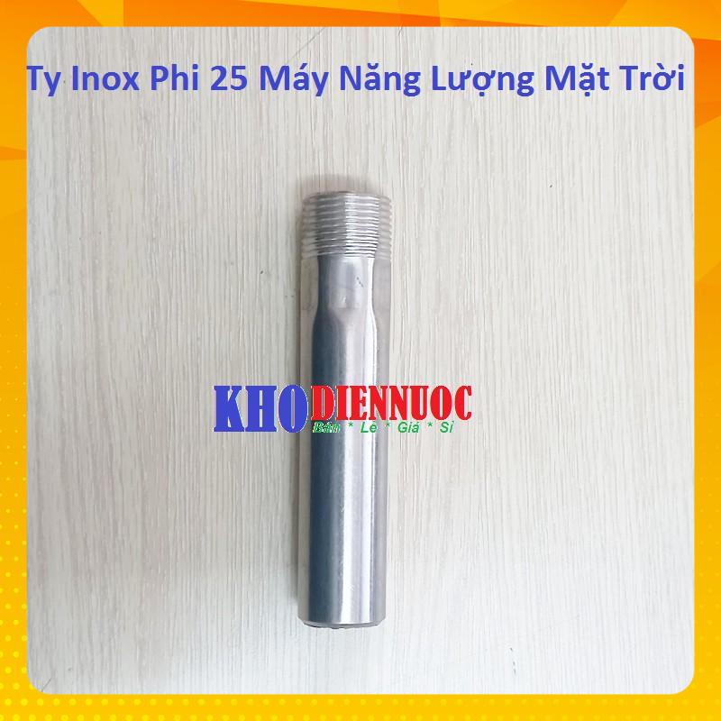 Ty Inox Phi 25 máy nước nóng năng lượng mặt trời