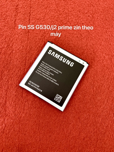 Pin samsung G530/G531/G532/J2 prime/j300/j500... zin theo máy-mới 100%