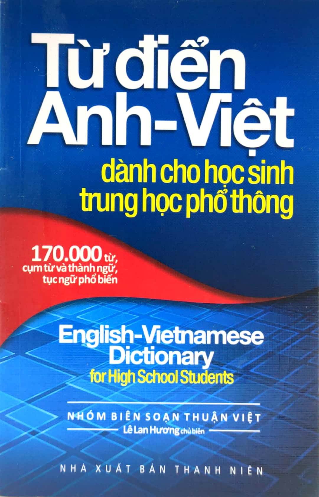 Sách Từ Điển Anh - Việt Dành Cho Học Sinh Trung Học Phổ Thông