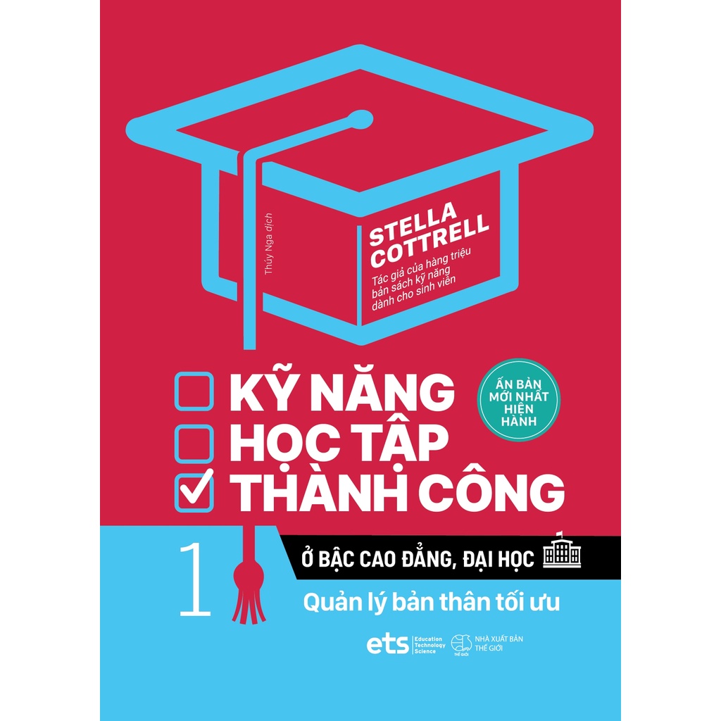 Sách Kỹ Năng Học Tập Thành Công Ở Bậc Cao Đẳng, Đại Học 1: Quản Lý Bản Thân Tối Ưu