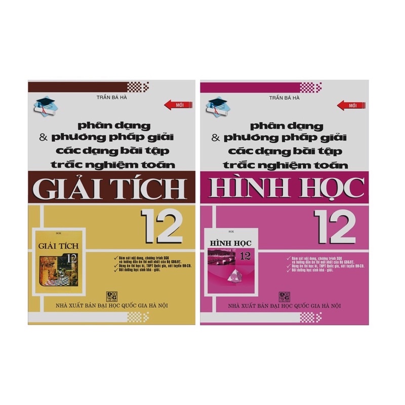 Sách -  Phân Dạng Và Phương Pháp Giải Các Dạng Bài Tập Trắc Nghiệm Toán Giải Tích 12 - Hình Học 12