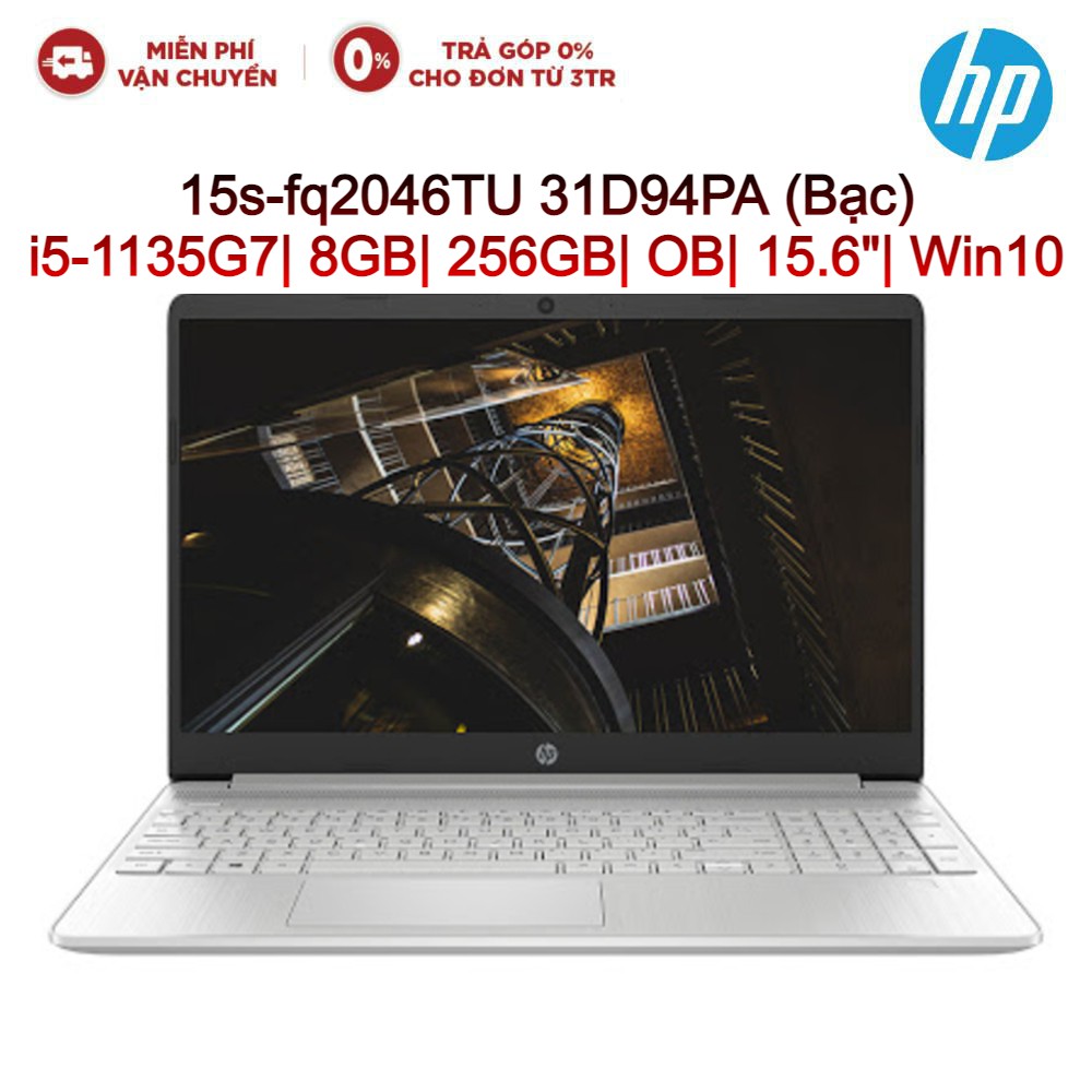 Laptop HP 15s-fq2046TU 31D94PA Bạc i5-1135G7| 8GB| 256GB| OB| 15.6&quot;HD| Win10