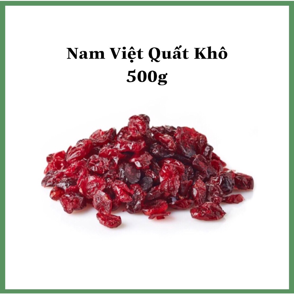 500g Nam Việt Quất Sấy Khô