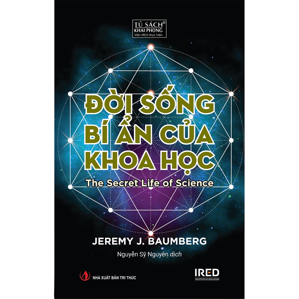 Sách - Đời Sống Bí Ẩn Của Khoa Học (The Secret Life of Science)