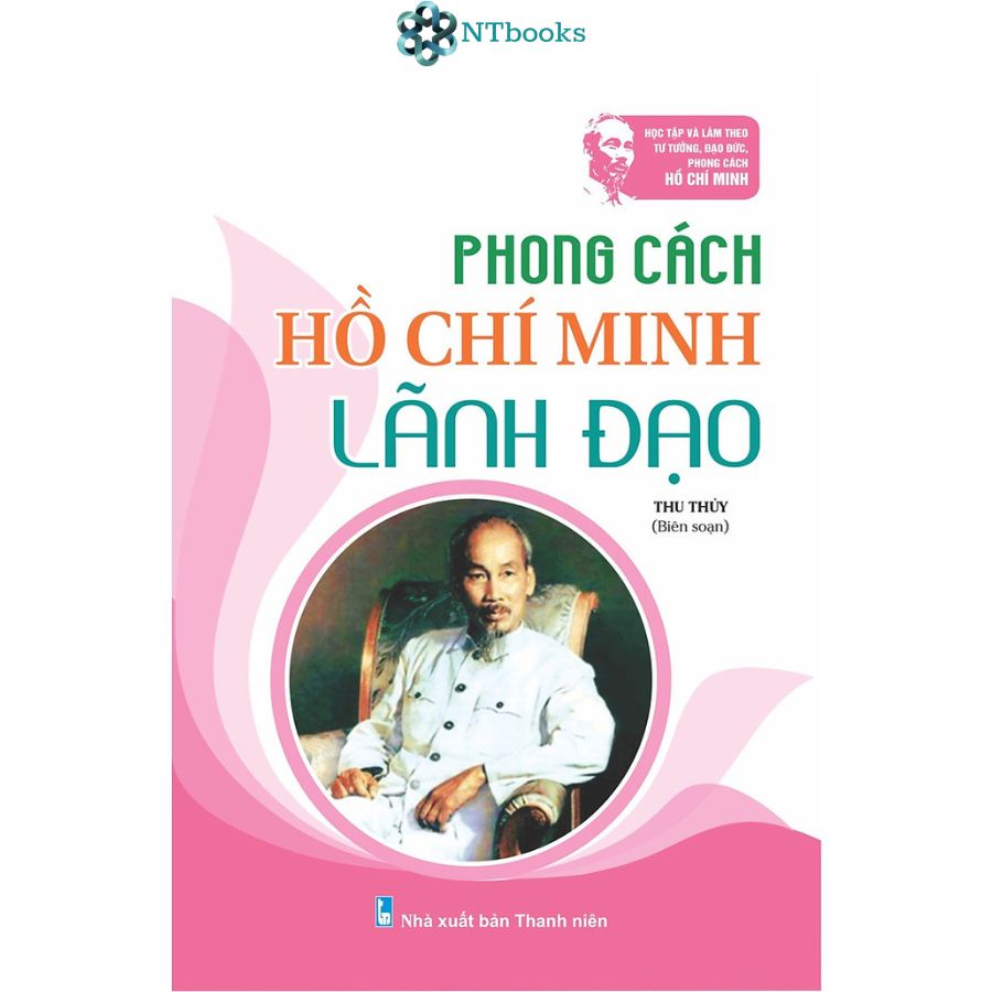 Sách Phong Cách Hồ Chí Minh Lãnh Đạo