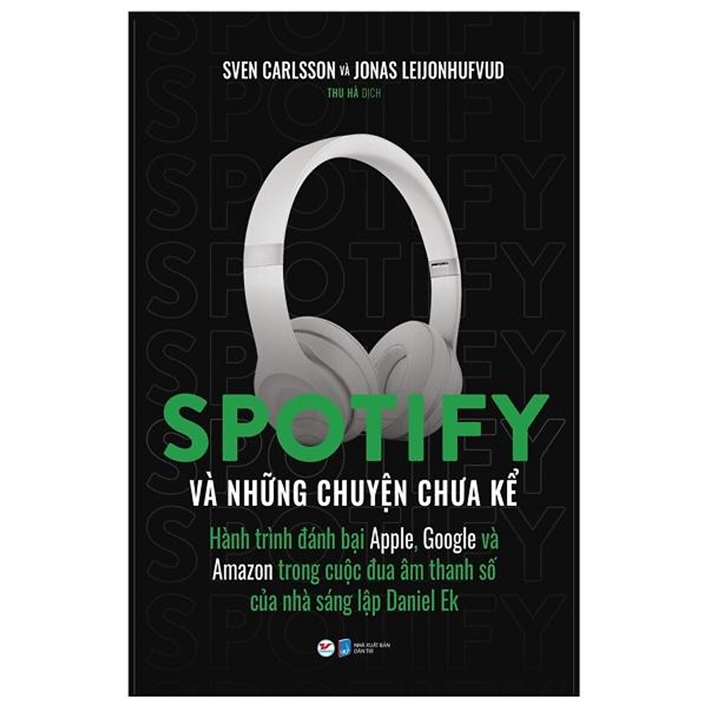 Sách - Spotify Và Những Chuyện Chưa Kể