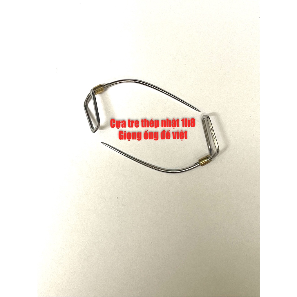 Cựa gà tre thép nhật giọng ống thới 1li8