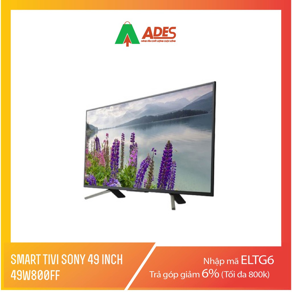Smart Tivi Sony 49 inch 49W800F, Android 7.0, HDR, MXR 200
