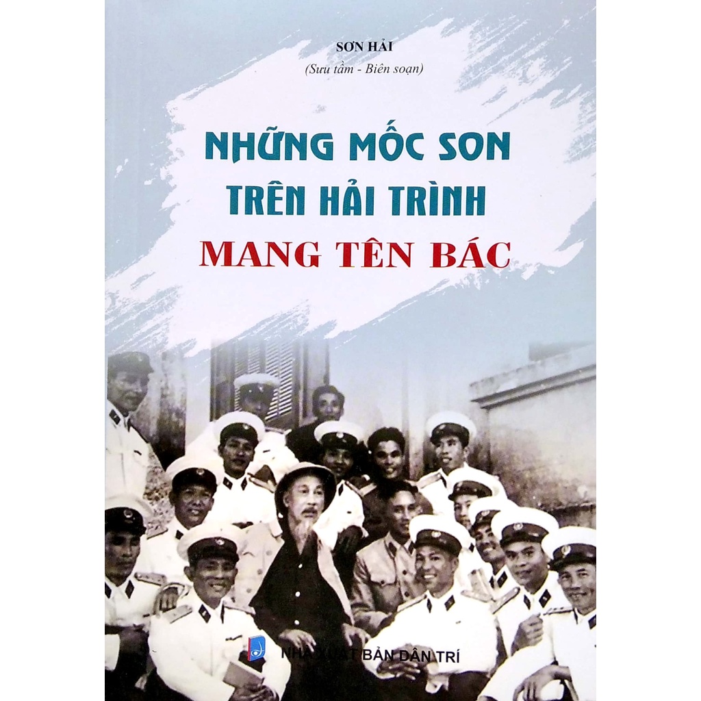 Sách Những Mốc Son Trên Hải Trình Mang Tên Bác