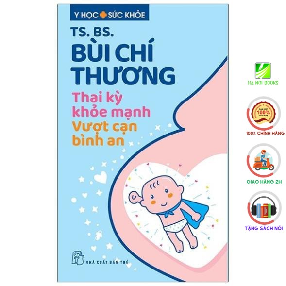 Sách - Thai Kỳ Khỏe Mạnh - Vượt Cạn Bình An - Y Học Sức Khỏe - NXB Trẻ