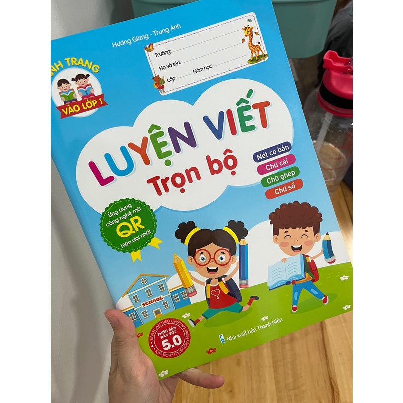 Sách - Luyện Viết Trọn Bộ - Phiên Bản Quét Mã 5.0 Cho Bé Chuẩn Bị Vào Lớp 1