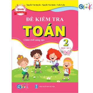 Sách - Đề Kiểm Tra Toán Lớp 2 - Chân Trời Sáng Tạo - Học Kì 1 (1 cuốn)