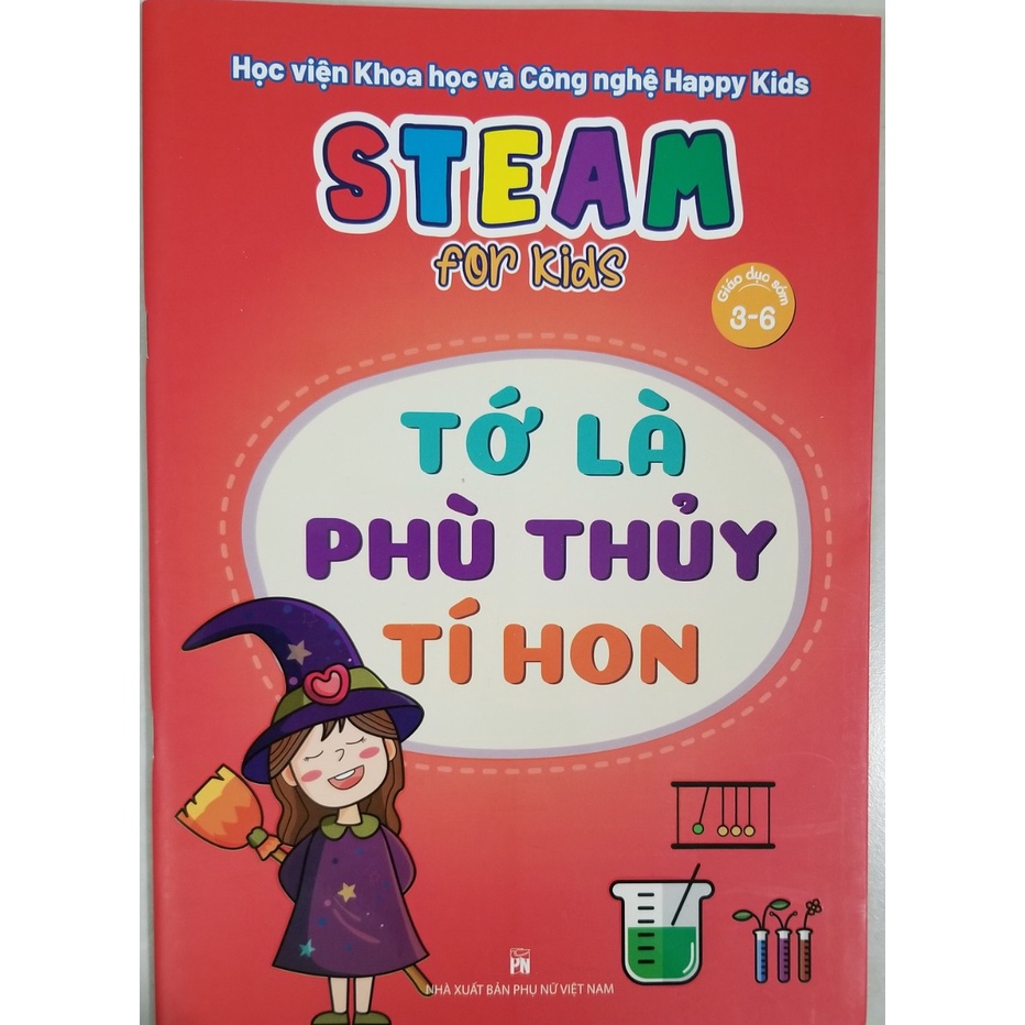 Sách- Steam for kids- Tớ là phù thủy tí hon( giáo dục sớm từ 3-6 tuổi)