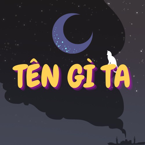 Tên Gì Ta!