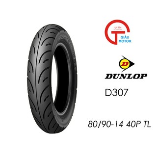 [ VỎ LỐP XE GIÁ RÈ] Lốp xe Dunlop 80/90-14 D307 TL Vỏ xe máy Dunlop size 80.90-14 D307 TL 40P