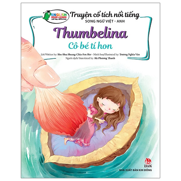 Sách Truyện Cổ Tích Nổi Tiếng Song Ngữ Việt - Anh: Cô Bé Tí Hon - Thumbelina