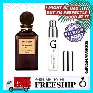 ✦GH✦  Nước hoa dùng thử Tom Ford Shanghai Lily 5ml/10ml/20ml