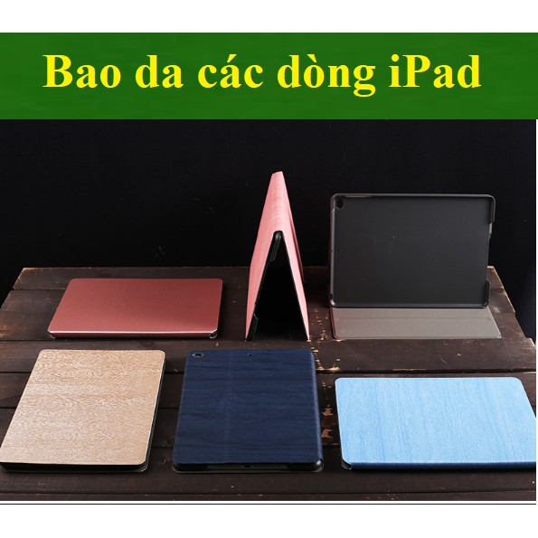 Bao da iPad 2-3-4 / air 1- 2 / Mini 1- 2- 3 - 4 - 5/ ipad new 2017-2018 / Air 3 / 10.5 10.2 2019 họa tiết Giả Vân Gỗ