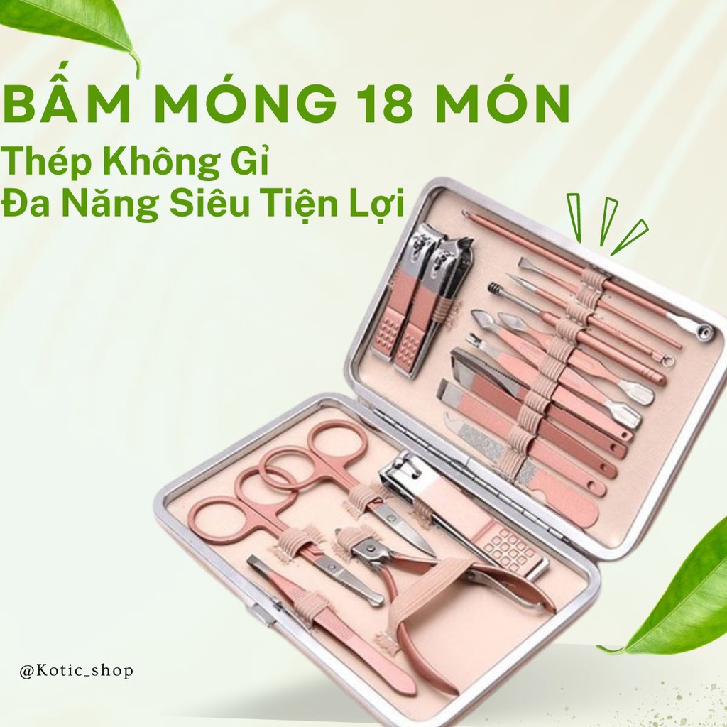 Bộ Dụng Cụ Cắt Tỉa Móng 18 Món Tiện Dụng Kéo Căt Móng Hồng Siêu Sang Chất Liệu Thép Không Gỉ Cao Cấp Kotic_shop