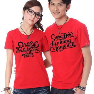 Hot áo thun cặp cuộc đời là những chuyến đi...và đi thật xa để... Minh Hằng Store