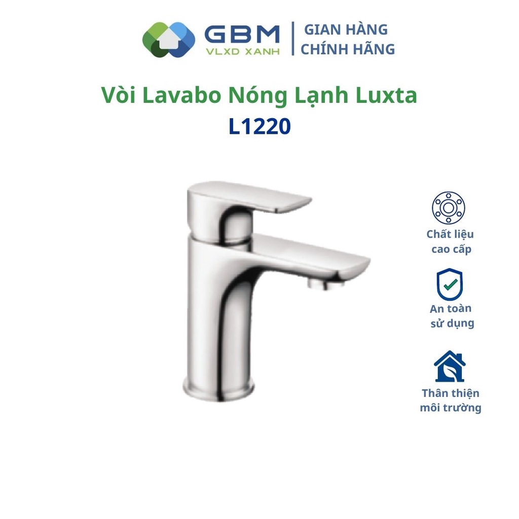 [Mã BMBAU300 giảm 10% đơn 499K] Vòi Lavabo Nóng Lạnh Luxta L1220 -VLXD XANH