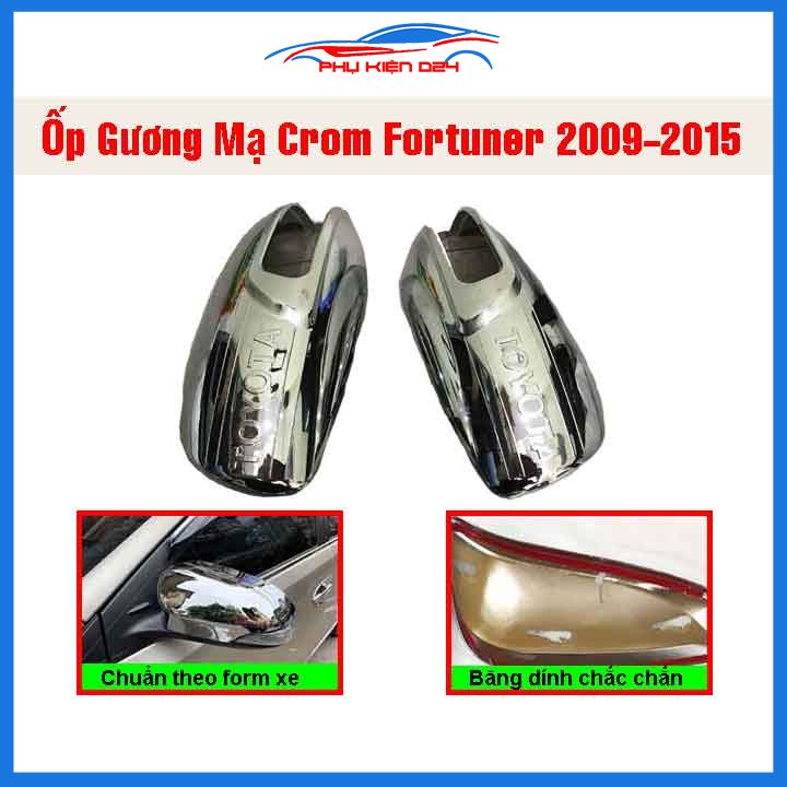 Ốp gương Fortuner 2009-2010-2011-2012-2013-2014-2015-2016 mạ crom bảo vệ chống trầy trang trí làm đẹp xe