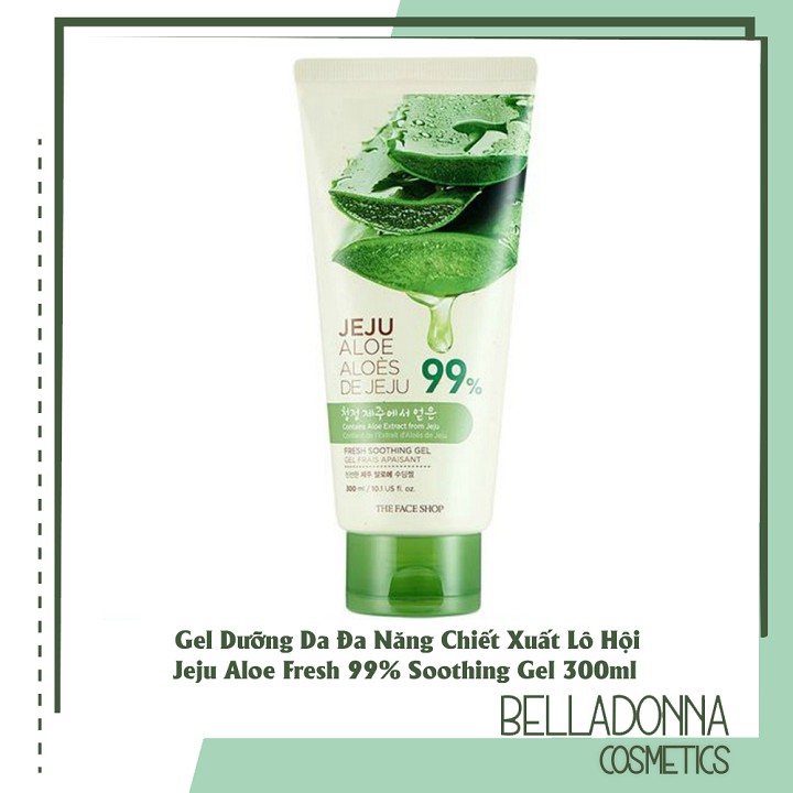 Gel Dưỡng Da Đa Năng Lô Hội Jeju Aloe Fresh 99% Soothing Gel 300ml