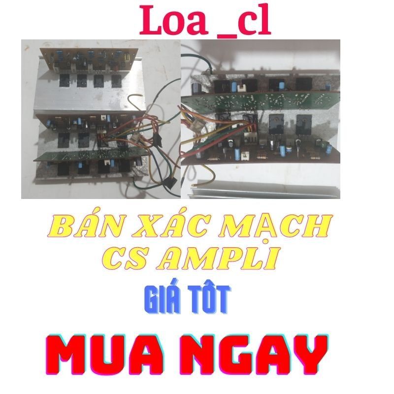 Bán Xác Mạch CS   Ampli giá Rẻ