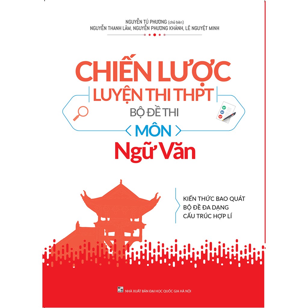 Sách: Chiến Lược Luyện Thi THPT - Bộ Đề Thi Môn Ngữ Văn