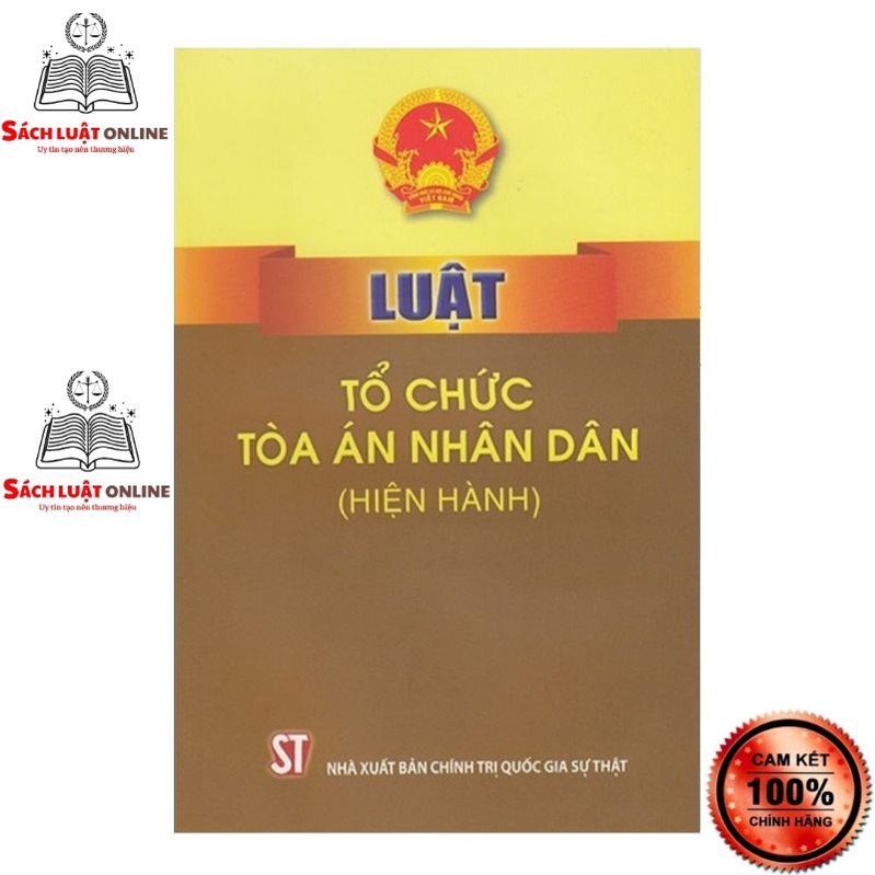 Sách - Luật tổ chức Tòa án nhân dân (Hiện hành) (NXB Chính trị quốc gia Sự thật)