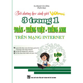 Bồi Dưỡng Học Sinh Giỏi Violympic 3 Trong 1 Toán - Tiếng Việt - Tiếng Anh Trên Mạng Internet (Lớp 3, 4, 5)