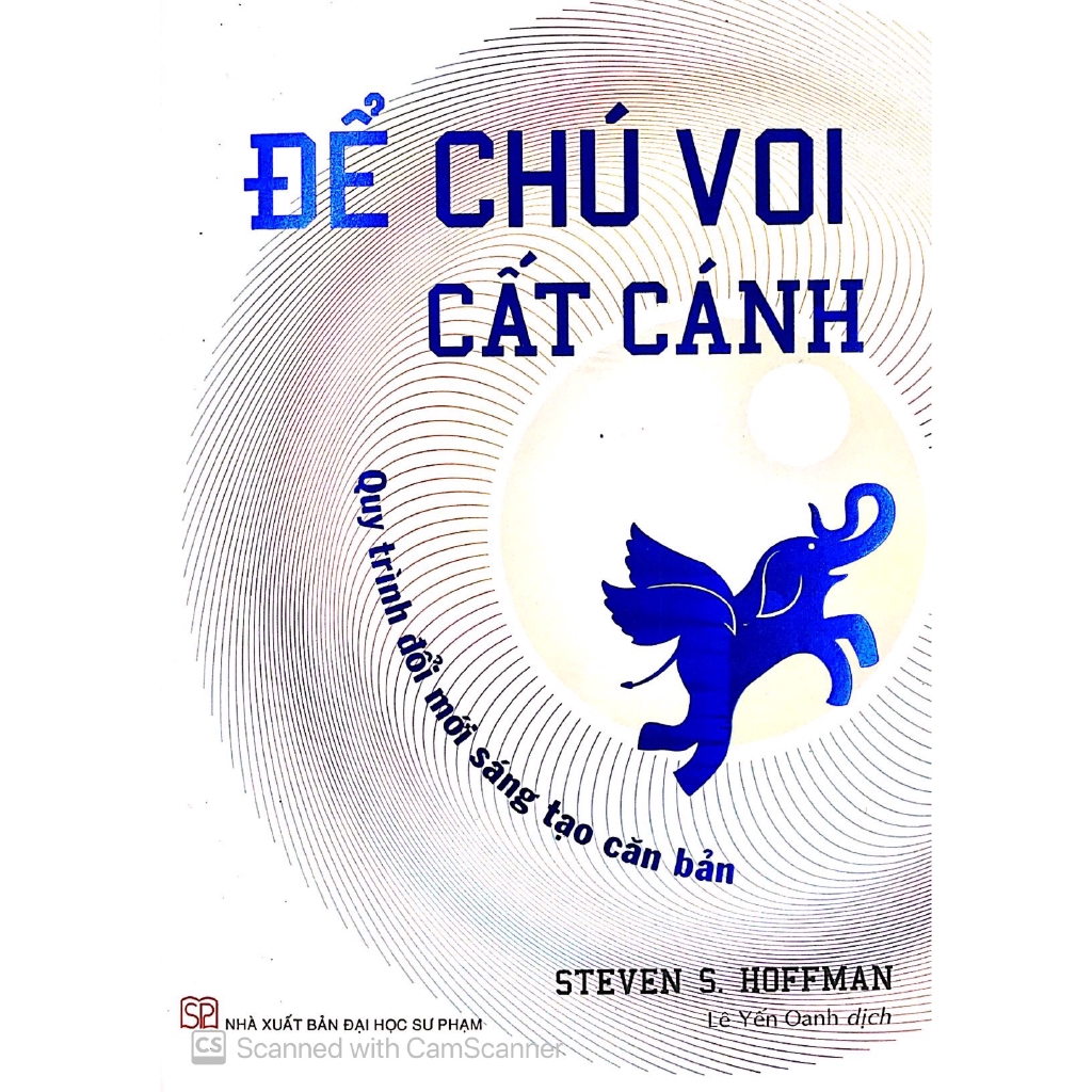 Sách - Để Chú Voi Cất Cánh - Quy Trình Đổi Mới Sáng Tạo Căn Bản