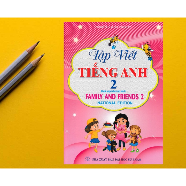Sách - Tập Viết Tiếng Anh 2 (Biên Soạn Theo Bộ Sách Family And Friends 2 National Edition)