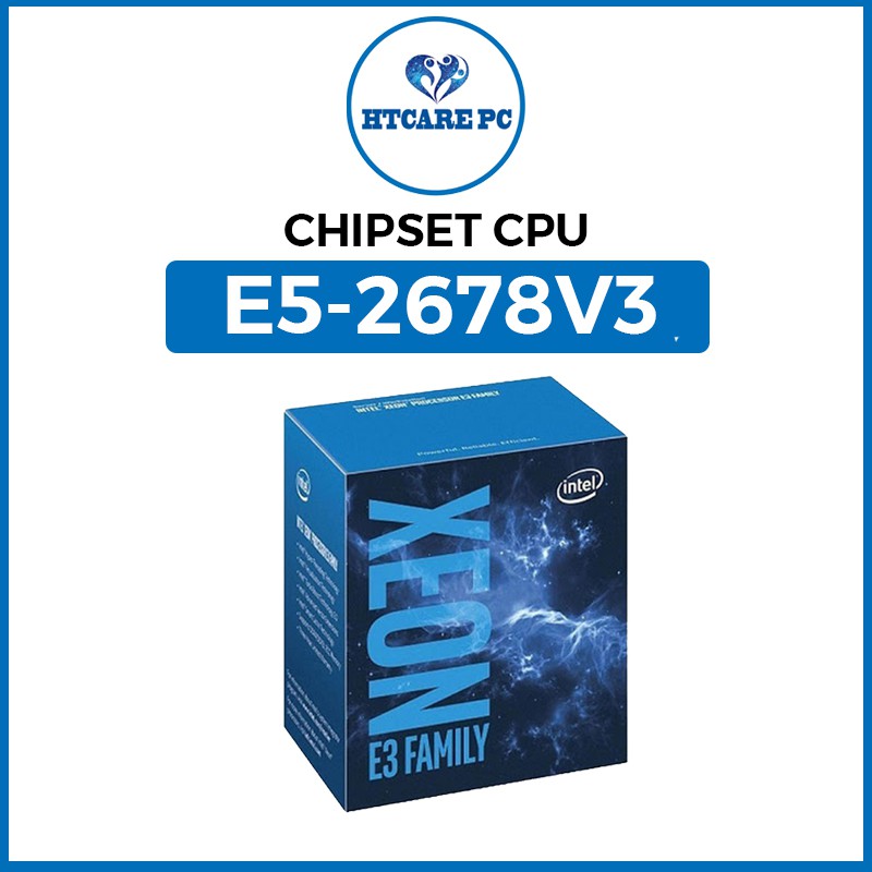 Bộ vi xử lý CPU E5-2678v3❌FREESHIP❌12 nhân 24 luồng❌BH 24 tháng