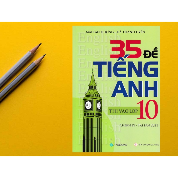 Sách - 35 Đề Tiếng Anh Thi Vào Lớp 10 Có Đáp Án