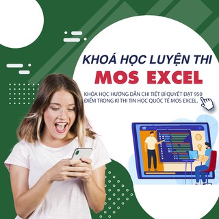 Toàn quốc [Evoucher]Khóa học Luyện Thi Mos Excel trên 950 điểm qua 8 chủ đề thực tế từ đề thi , GV Đặng Thanh Trúc UNICA
