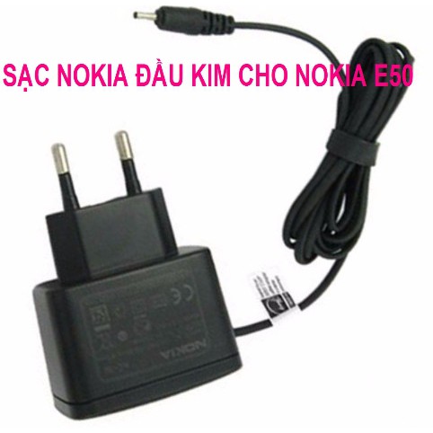 SẠC NOKIA ĐẦU KIM CHO NOKIA E50