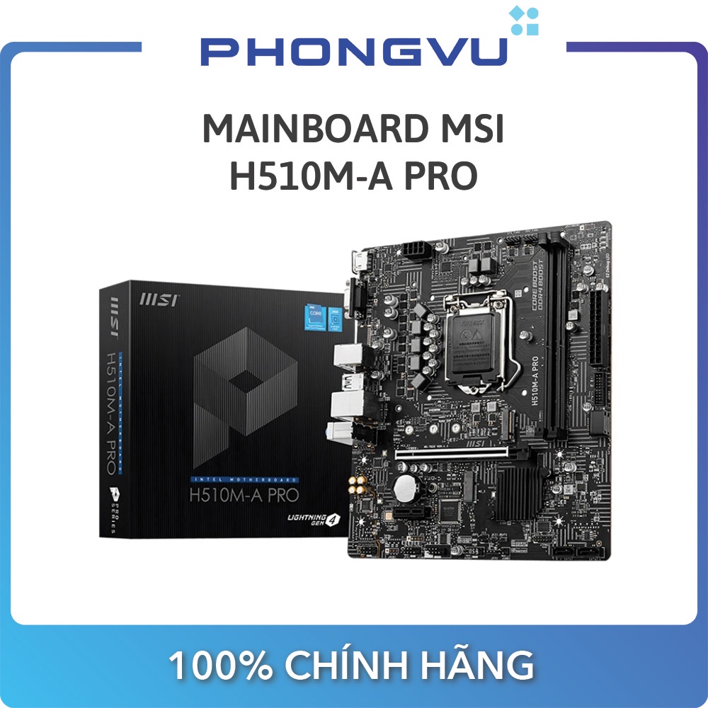 Bo mạch chính/ Mainboard MSI H510M-A PRO - Bảo hành 36 tháng