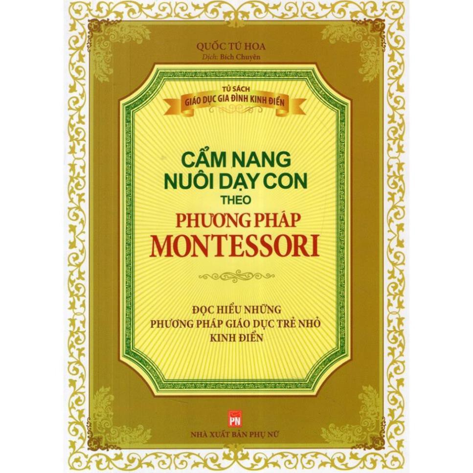 Sách - Cẩm nang nuôi dạy con theo phương pháp Montessori [Minh Long]